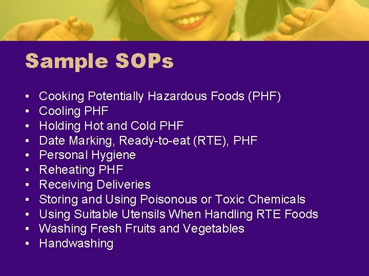 Sample SOPs • • • Cooking Potentially Hazardous Foods (PHF) Cooling PHF Holding Hot