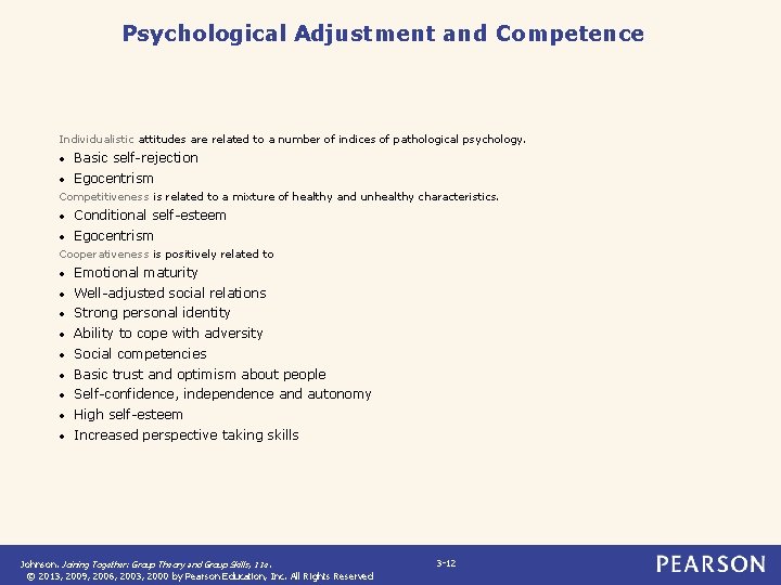 Psychological Adjustment and Competence Individualistic attitudes are related to a number of indices of