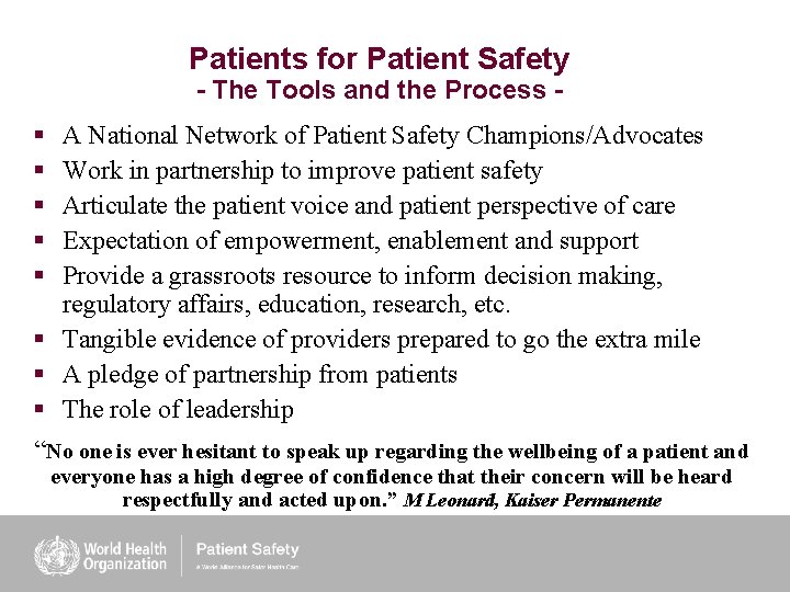Patients for Patient Safety - The Tools and the Process - § § §