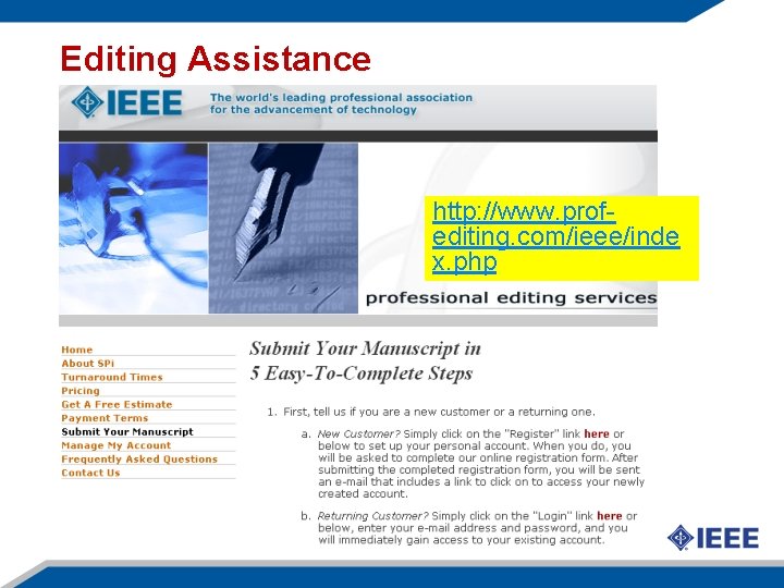 Editing Assistance http: //www. profediting. com/ieee/inde x. php 