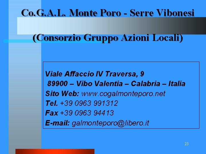 Co. G. A. L. Monte Poro - Serre Vibonesi (Consorzio Gruppo Azioni Locali) Viale