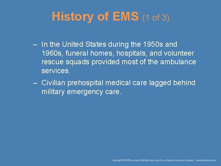 History of EMS (1 of 3) – In the United States during the 1950