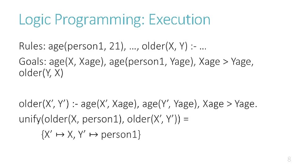 Logic Programming: Execution • 8 
