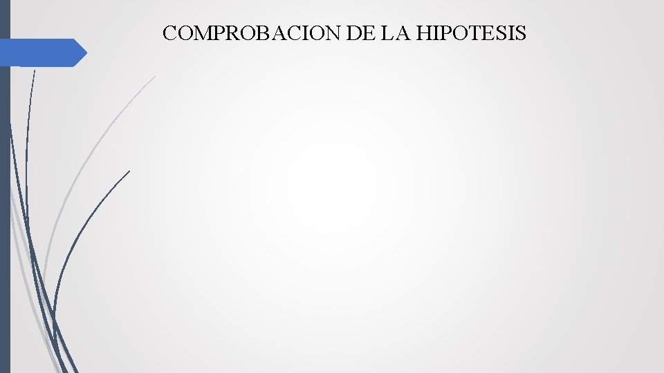 COMPROBACION DE LA HIPOTESIS 