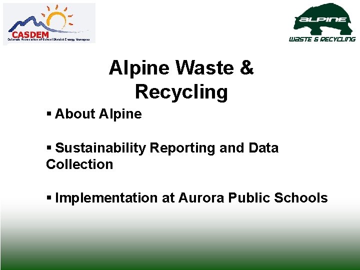Alpine Waste & Recycling § About Alpine § Sustainability Reporting and Data Collection §