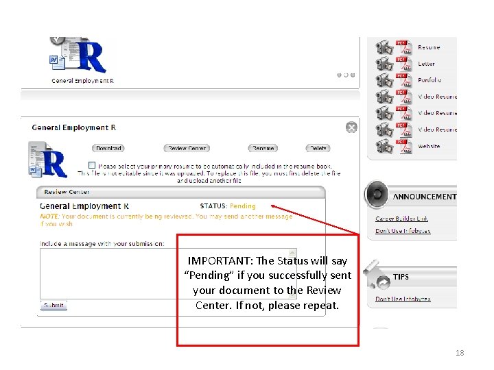 IMPORTANT: The Status will say “Pending” if you successfully sent your document to the