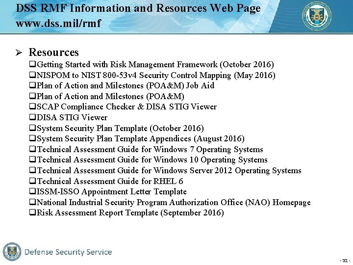 DSS RMF Information and Resources Web Page www. dss. mil/rmf Ø Resources q. Getting