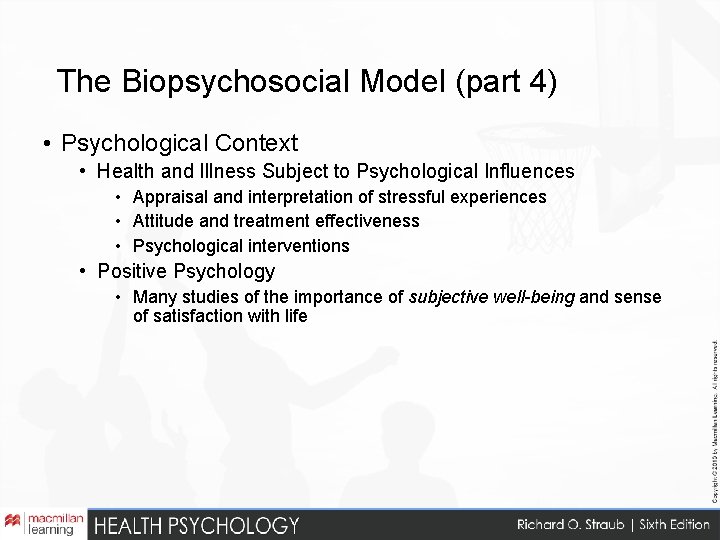 The Biopsychosocial Model (part 4) • Psychological Context • Health and Illness Subject to