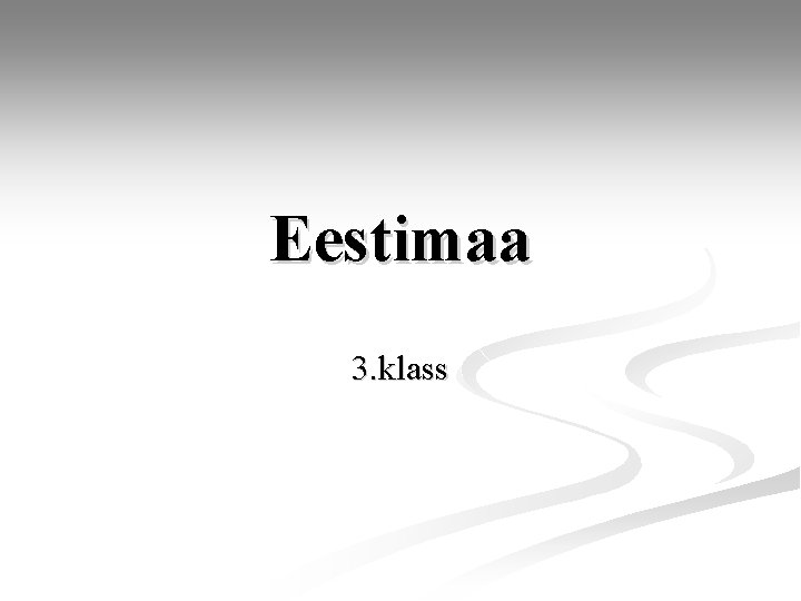 Eestimaa 3. klass 