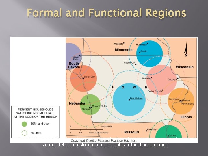 Formal and Functional Regions Fig. 1 -11: The state of Iowa is an example