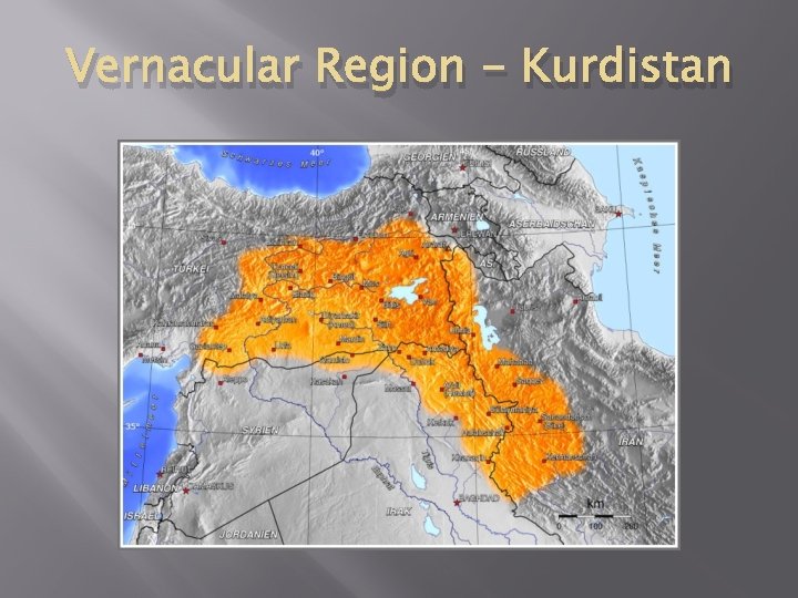 Vernacular Region - Kurdistan 