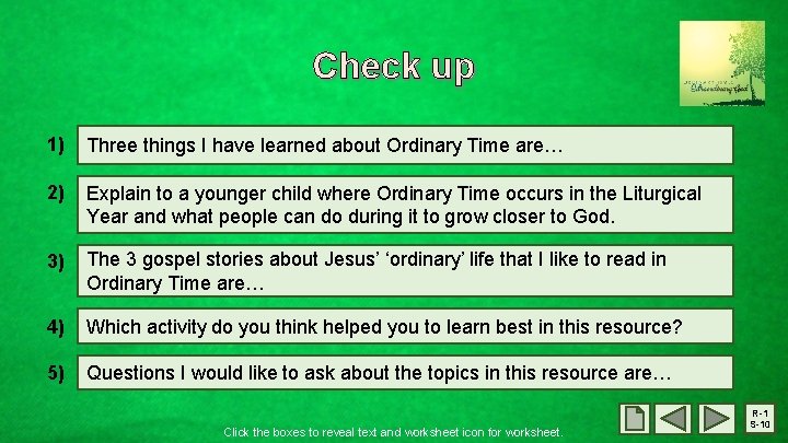 Check up 1) Three things I have learned about Ordinary Time are… 2) Explain