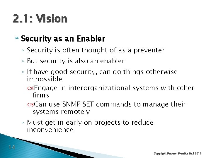 2. 1: Vision Security as an Enabler ◦ Security is often thought of as