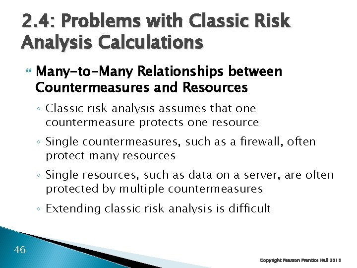 2. 4: Problems with Classic Risk Analysis Calculations Many-to-Many Relationships between Countermeasures and Resources