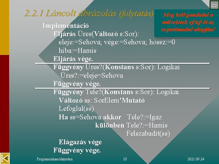 2. 2. 1 Láncolt ábrázolás (folytatás) Meg kell gondolni a műveletek ef/uf-ét az exportmodul