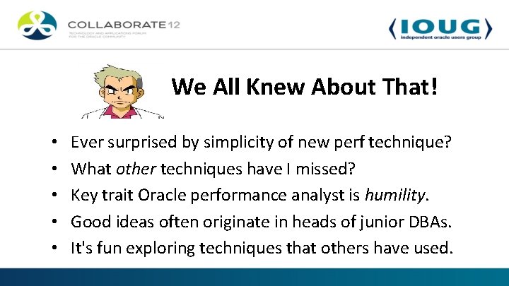 We All Knew About That! • • • Ever surprised by simplicity of new