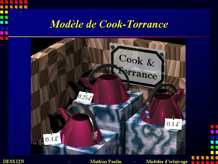 Modèle de Cook-Torrance DESS I 2 N - Mathias Paulin - Modèles d’éclairage 