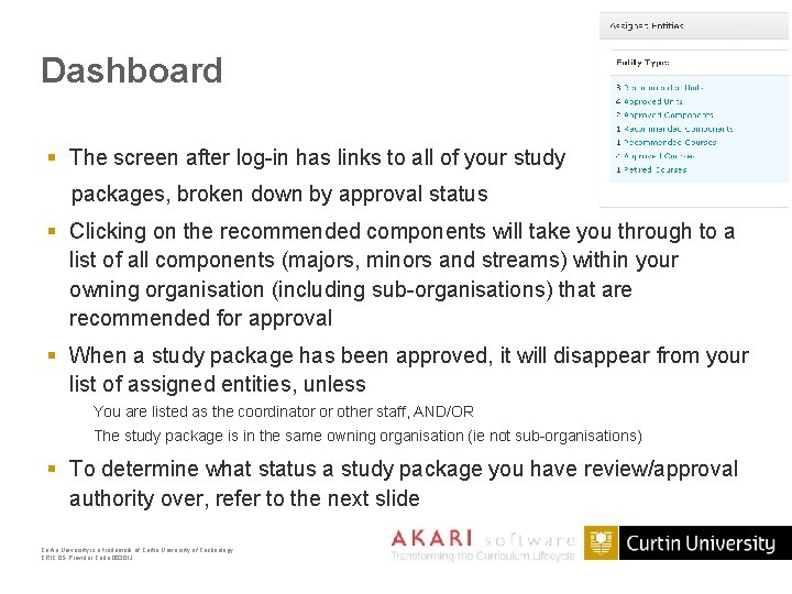 Dashboard § The screen after log-in has links to all of your study packages,