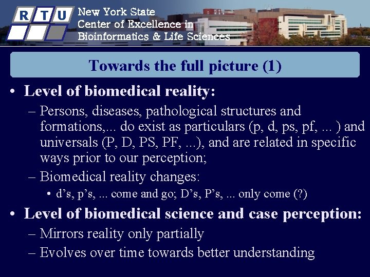 R T U New York State Center of Excellence in Bioinformatics & Life Sciences