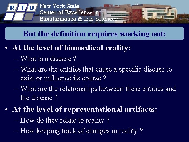 R T U New York State Center of Excellence in Bioinformatics & Life Sciences