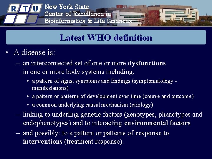 R T U New York State Center of Excellence in Bioinformatics & Life Sciences