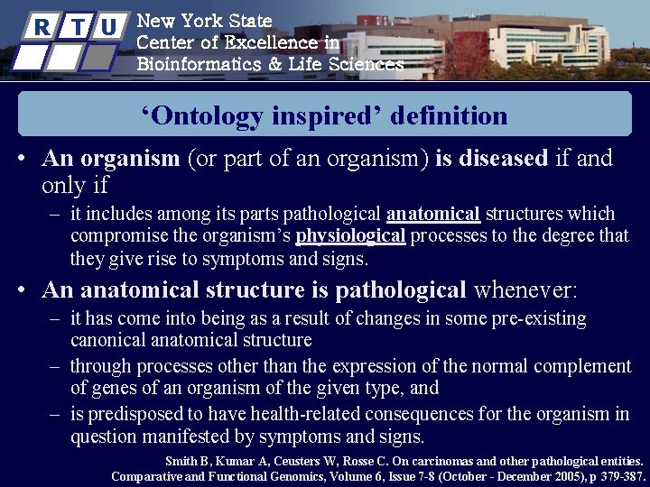 R T U New York State Center of Excellence in Bioinformatics & Life Sciences