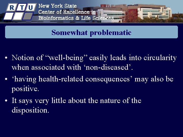 R T U New York State Center of Excellence in Bioinformatics & Life Sciences