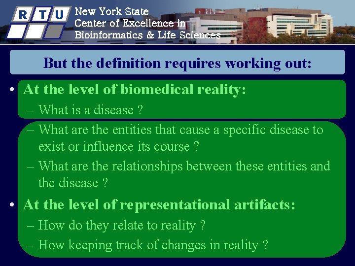 R T U New York State Center of Excellence in Bioinformatics & Life Sciences