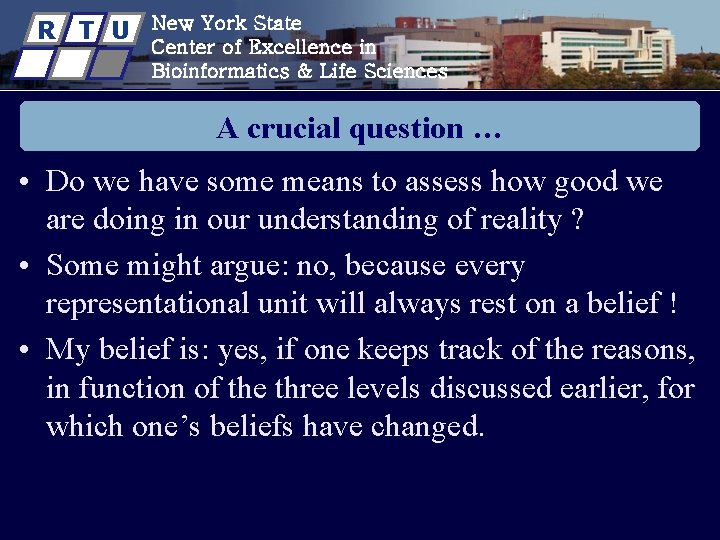 R T U New York State Center of Excellence in Bioinformatics & Life Sciences