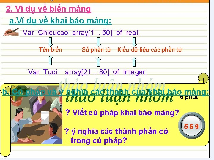 2. Ví dụ về biến mảng a. Ví dụ về khai báo mảng: Var