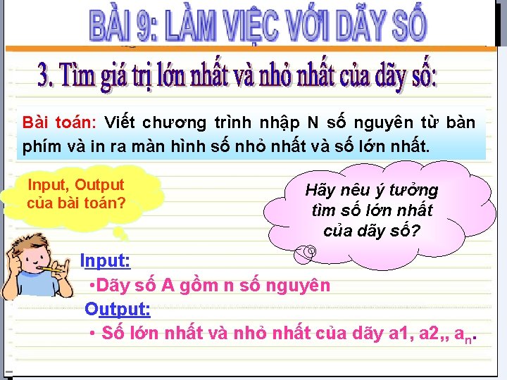 Bài toán: Viết chương trình nhập N số nguyên từ bàn phím và in