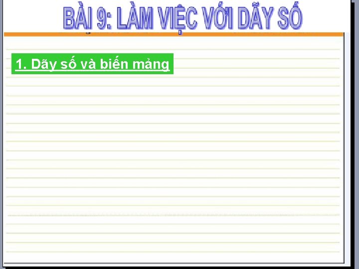 1. Dãy số và biến mảng 