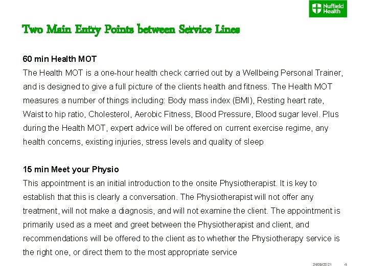 Two Main Entry Points between Service Lines 60 min Health MOT The Health MOT Two Main Entry Points between Service Lines 60 min Health MOT The Health MOT