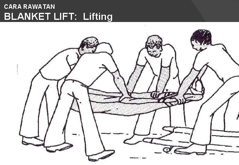 CARA RAWATAN BLANKET LIFT: Lifting 