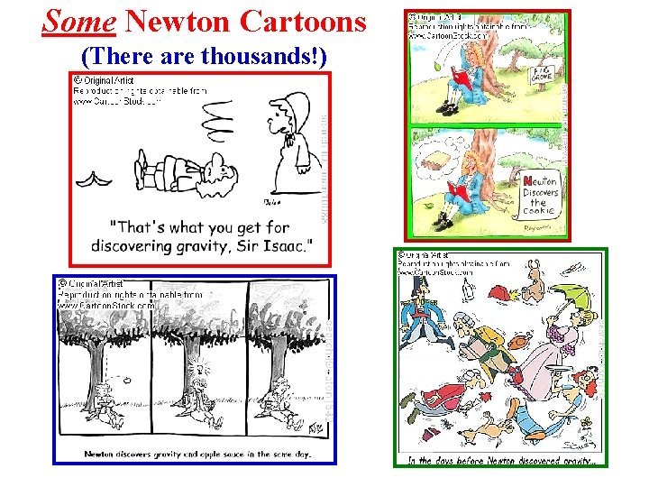 Some Newton Cartoons (There are thousands!) 