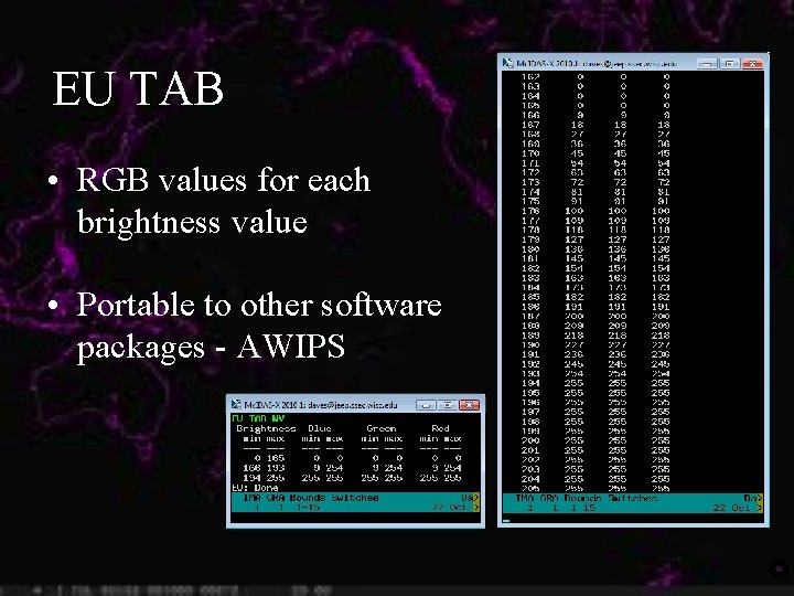 EU TAB • RGB values for each brightness value • Portable to other software