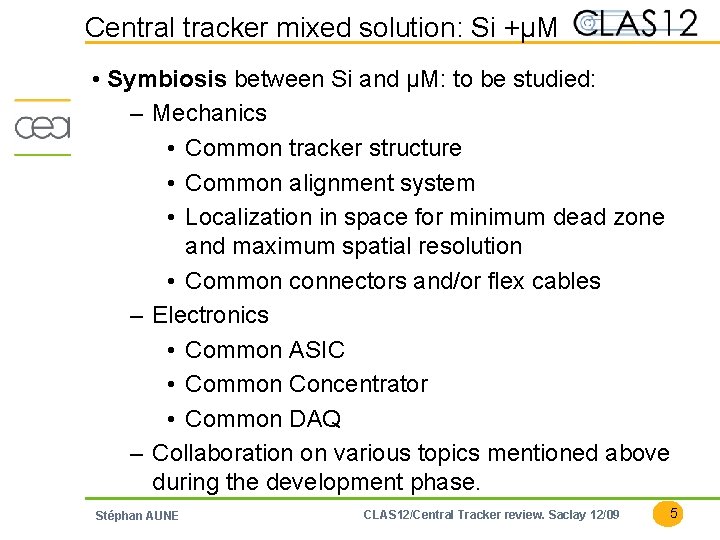 Central tracker mixed solution: Si +µM • Symbiosis between Si and µM: to be