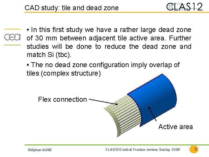 CAD study: tile and dead zone • In this first study we have a