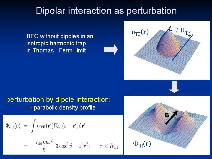Dipolar interaction as perturbation BEC without dipoles in an isotropic harmonic trap in Thomas