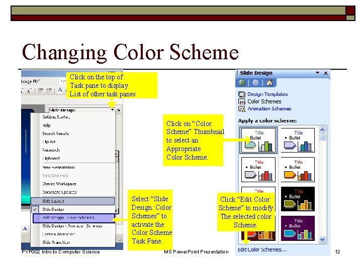 Changing Color Scheme Click on the top of Task pane to display List of