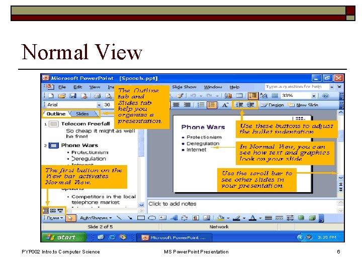 Normal View PYP 002 Intro. to Computer Science MS Power. Point Presentation 6 