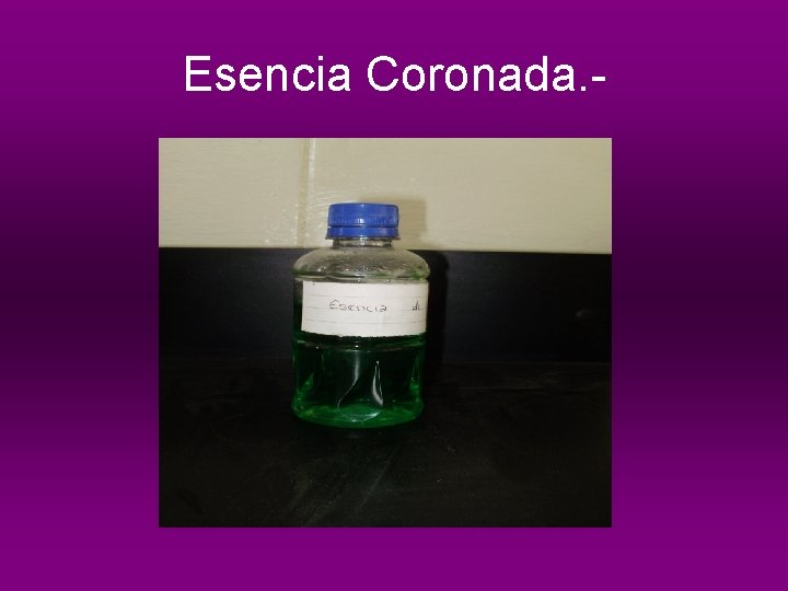 Esencia Coronada. - 