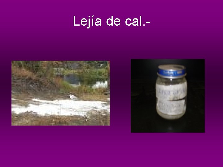 Lejía de cal. - 