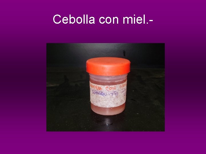 Cebolla con miel. - 