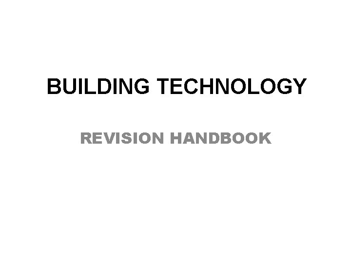 BUILDING TECHNOLOGY REVISION HANDBOOK 