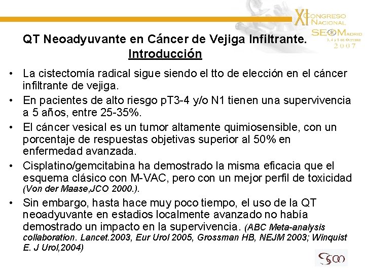 QT Neoadyuvante en Cáncer de Vejiga Infiltrante. Introducción • La cistectomía radical sigue siendo