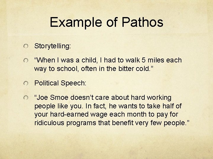 Example of Pathos Storytelling: “When I was a child, I had to walk 5