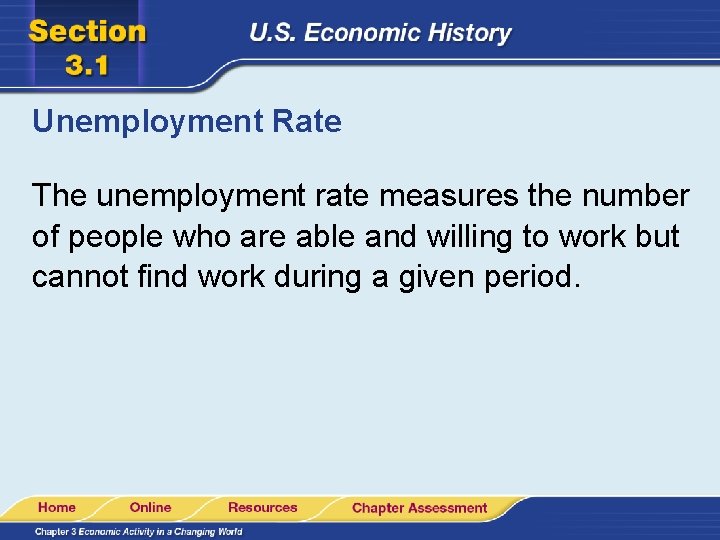 Unemployment Rate The unemployment rate measures the number of people who are able and