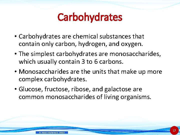 Carbohydrates • Carbohydrates are chemical substances that contain only carbon, hydrogen, and oxygen. •