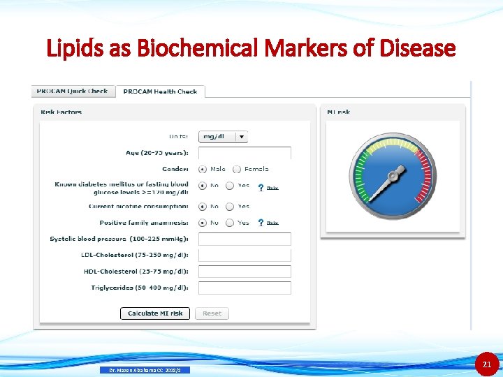 Lipids as Biochemical Markers of Disease Dr. Mazen Alzaharna CC 2018/1 21 